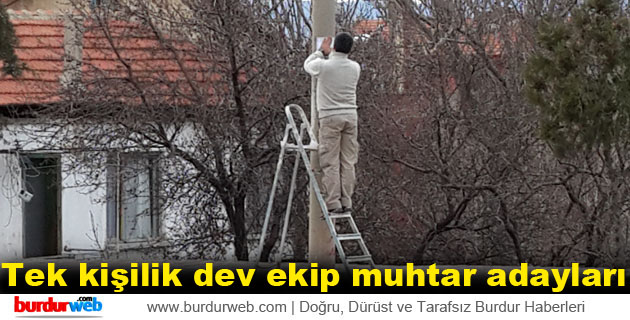 Tek kisilik dev ekip muhtar adaylari