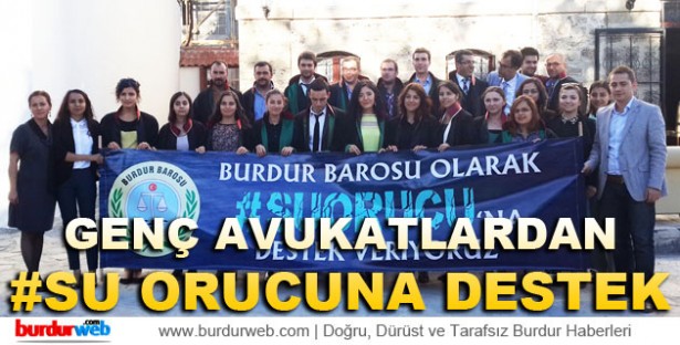 burdur genc avukat su orucu destek