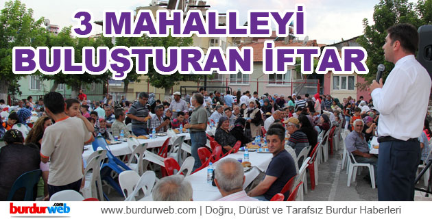 3 Mahalleyi Buluşturan İftar