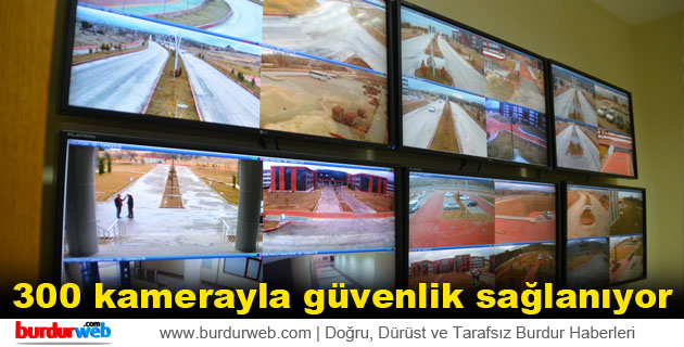 300 kamerayla güvenlik sağlanıyor