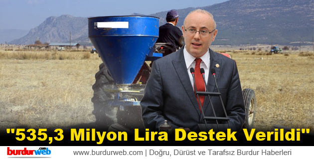 Yıldırım: ”535,3 Milyon Lira Destek Verildi”