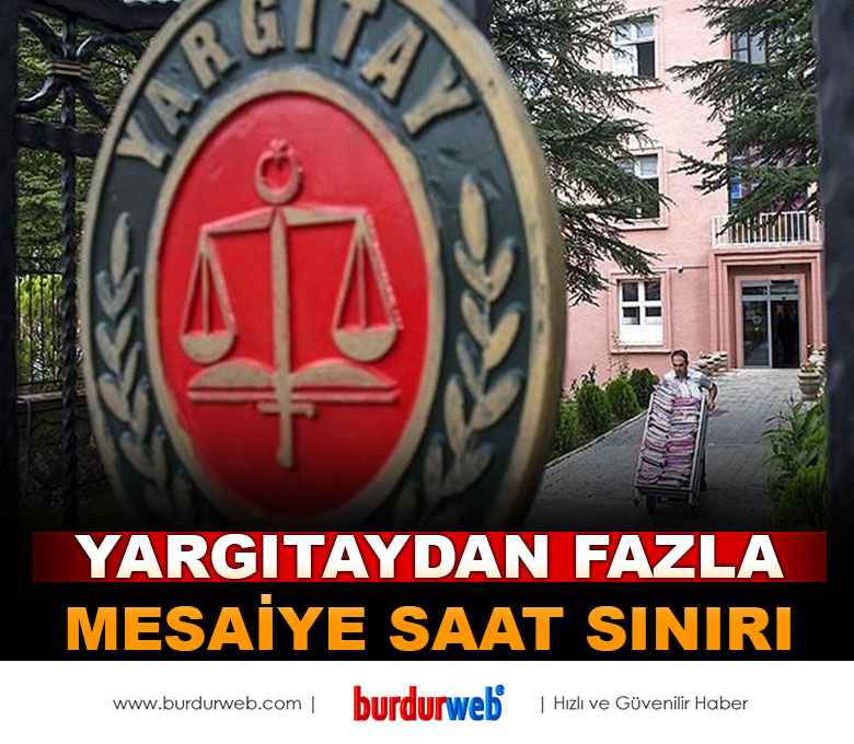 Yargıtaydan Fazla Mesaiye Saat Sınırı