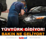 TÜVTÜRK Gidiyor! Bakın Ne Geliyor ?