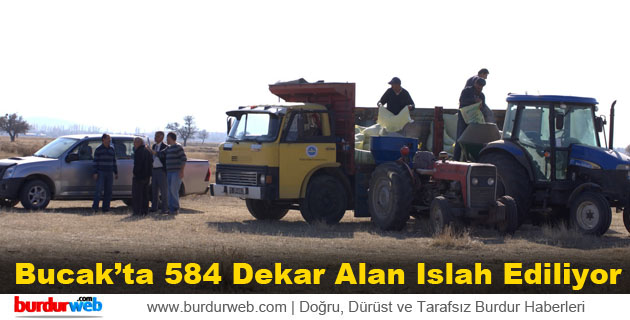 Bucak’ta 584 Dekar Alan Islah Ediliyor