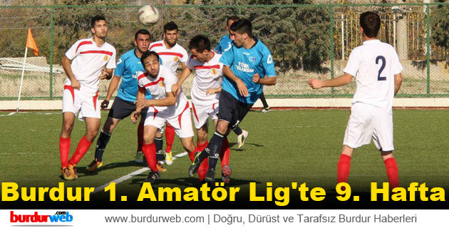 Burdur 1. Amatör Lig’te 9. Hafta
