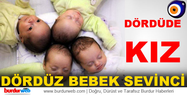 Burdur’da Dördüz Bebek Sevinci