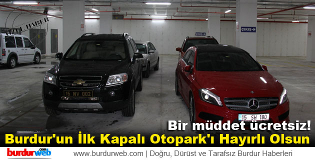 Burdur’un İlk Kapalı Otopark’ı Hayırlı Olsun