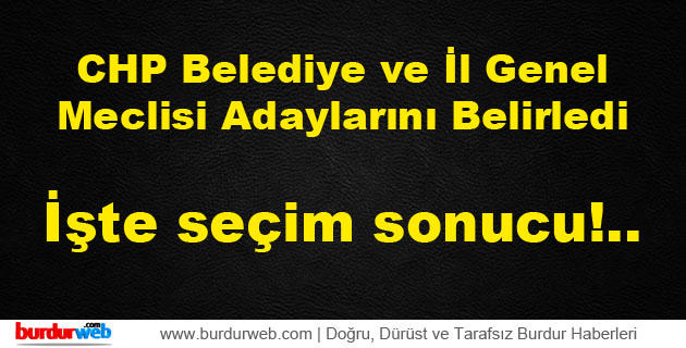 CHP Belediye ve İl Genel Meclisi Adaylarını Belirledi