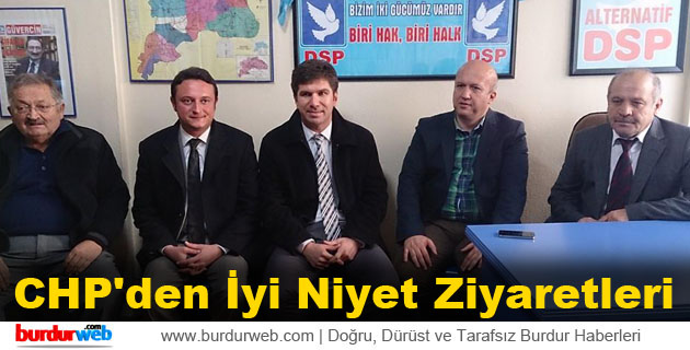 CHP’den İyi Niyet Ziyaretleri