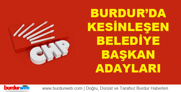 CHP’nin Kesinleşen Başkan Adayları
