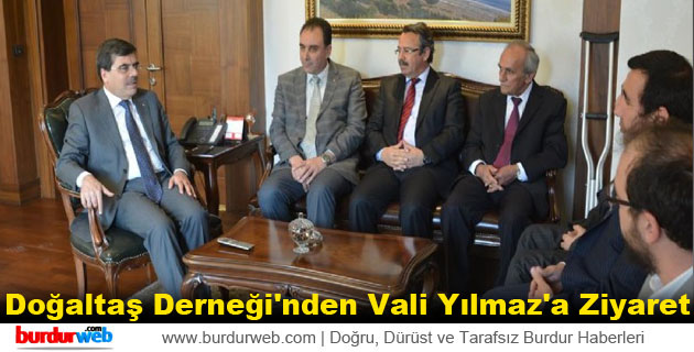 Doğaltaş Derneği’nden Vali Yılmaz’a Ziyaret