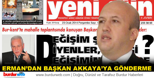 Erman’dan Başkan Akkaya’ya gönderme
