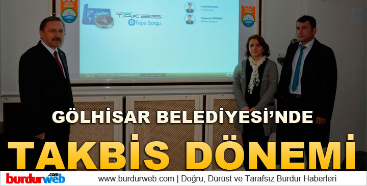 Gölhisar Belediyesi’nde TAKBİS Dönemi