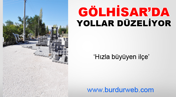 Gölhisar’da Yollar Düzeliyor