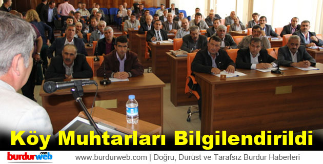 Köy Muhtarları Bilgilendirildi