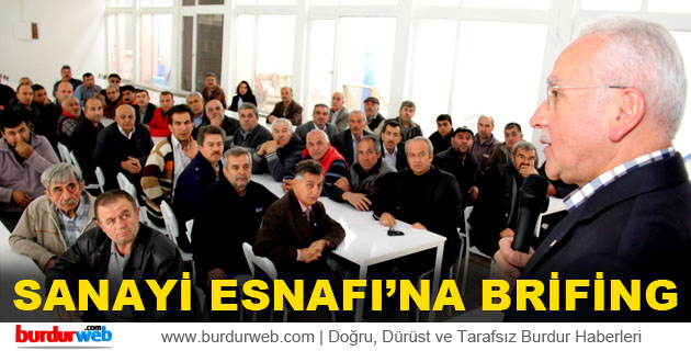 Sanayi Esnafı’na Brifing