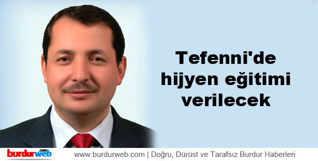 Tefenni’de hijyen eğitimi verilecek