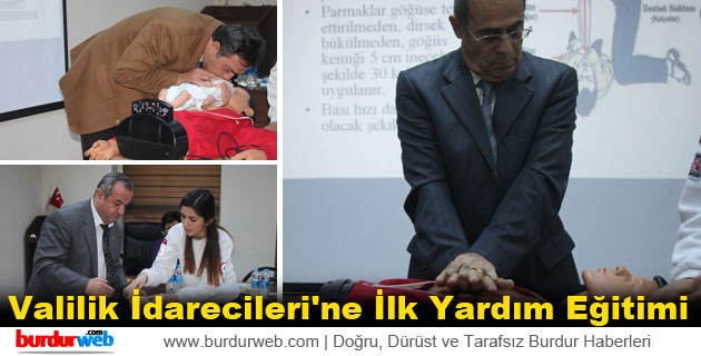 Valilik İdarecileri’ne İlk Yardım Eğitimi