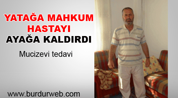 Yatağa Mahkum Hastayı Ayağa Kaldırdı