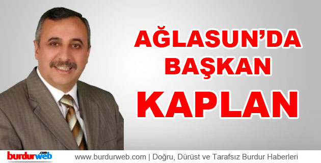 Ağlasun’da Başkan Kaplan