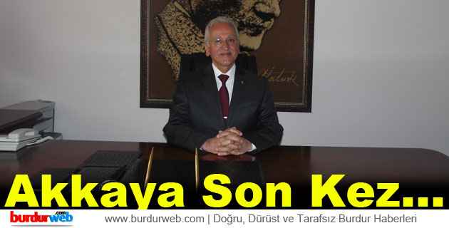 Akkaya Son Kez…