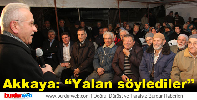 Akkaya: ”Yalan söylediler”