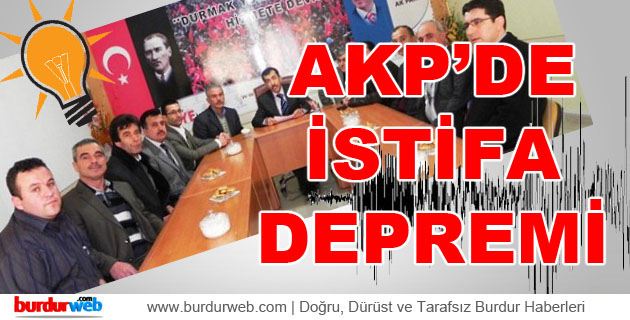 AKP’de İSTİFA DEPREMİ