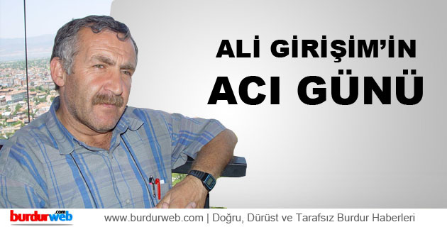 Ali Girişim’in Acı Günü