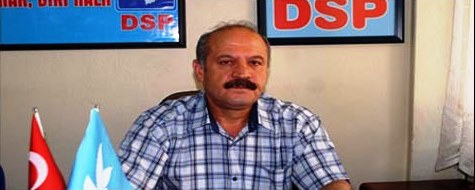 DSP İl Başkanı Ünal:”Burdur Halkına Eziyet Edilmiştir”