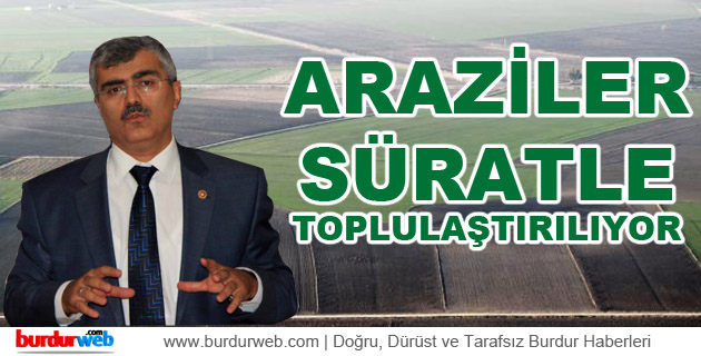 Araziler Süratle Toplulaştırılıyor
