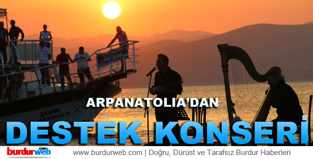 Arpanatolia’dan Burdur Gölü’ne Destek Konseri