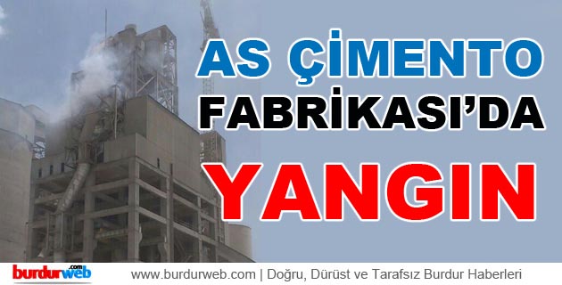 AS Çimento Fabrikası’nda Yangın