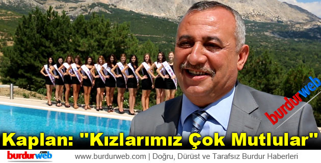 Kaplan: ”Kızlarımız Çok Mutlular”