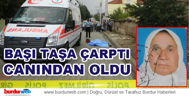 Başı Taşa Çarptı Canından Oldu