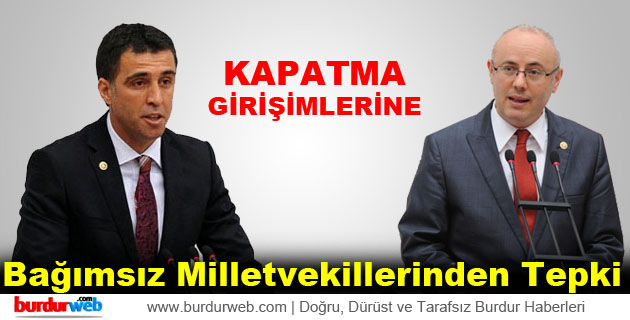 Bağımsız Milletvekillerinden Tepki