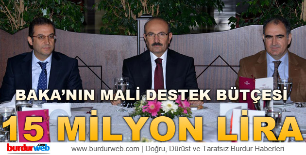 BAKA’nın 2015 Mali Destek Bütçesi 15 Milyon Lira