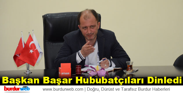 Başkan Başar Hububatçıları Dinledi