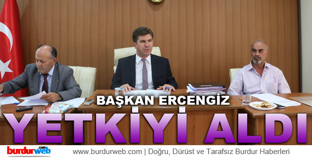 Başkan Ercengiz Yetkiyi Aldı