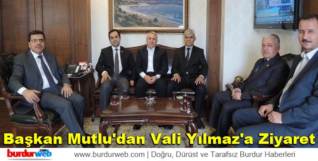 Başkan Mutlu’dan Vali Yılmaz’a Ziyaret