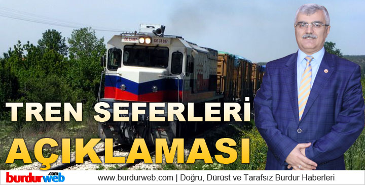 Özçelik’ten Tren Seferleri Açıklaması