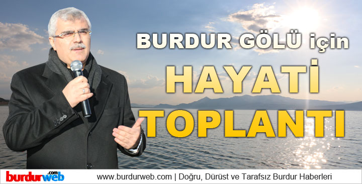 ”Burdur Gölü için Hayati Toplantı”