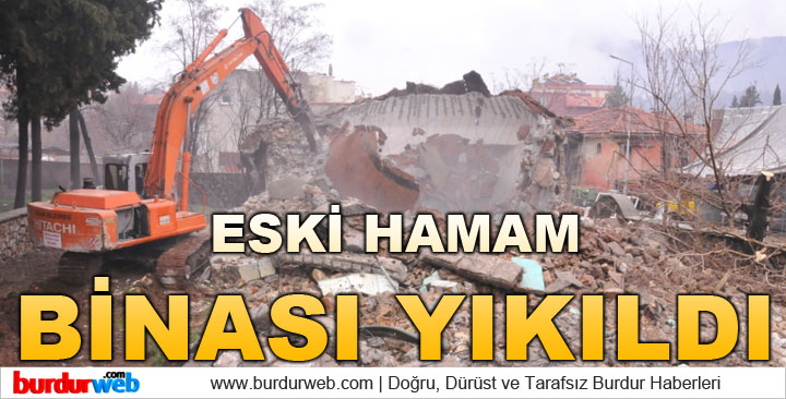 Eski Hamam Binası Yıkıldı