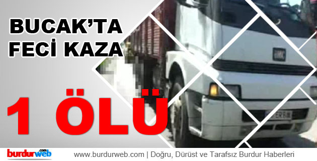 Bucak’ta Feci Kaza: 1 Ölü
