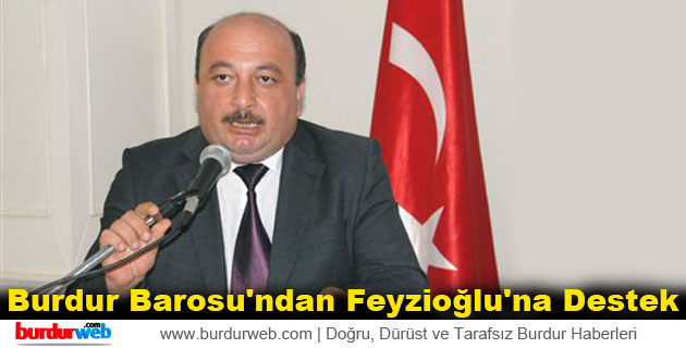 Burdur Barosu’ndan Feyzioğlu’na Destek