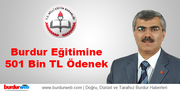 Burdur Eğitimine 501 Bin TL Ödenek