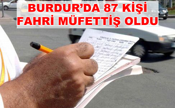 Burdur’da 87 kişiye fahri trafik müfettişi kimliği verildi.