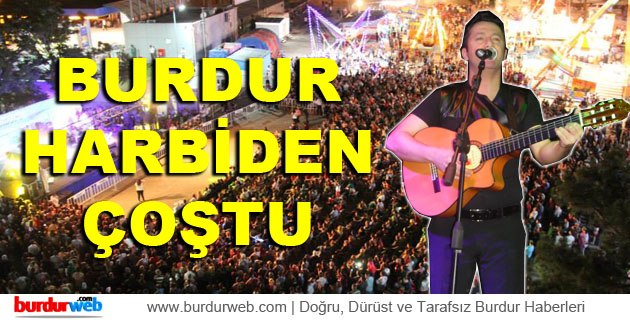 Burdur Harbiden Eğlendi