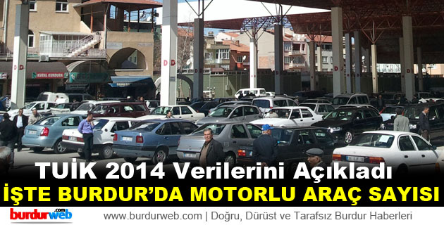 Burdur’da Motorlu Araç Sayısı 2014