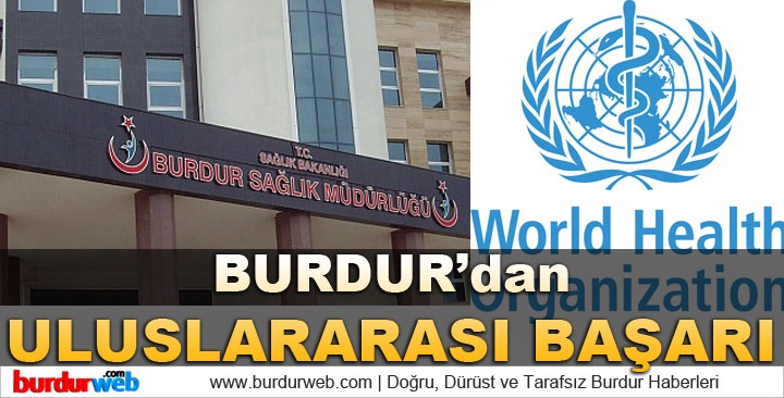 Burdur’dan Sağlıkta Uluslararası Başarı