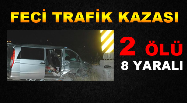 Burdur’da Trafik Kazası: 2 Ölü 8 Yaralı